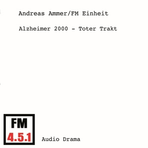 Alzheimer 2000 - Toter Trakt (Hörspiel)