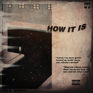 How It Is (Explicit)