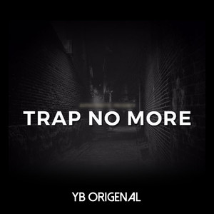 Trap No More (Explicit)