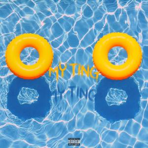 My Ting (Explicit)