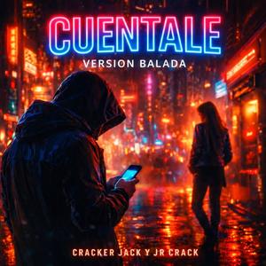 Cuentale (Version Balada)