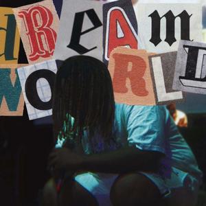 Dream World (Explicit)