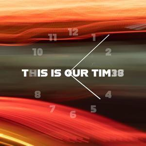 This Is Our Time (feat. Jacob Pinedo)