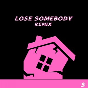 Lose Somebody (Remix)