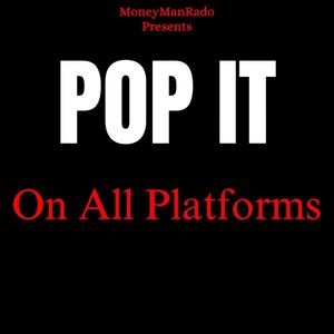 Pop It (Challange) (feat. OG Money Lew, Teddi Montana, IAmKaine Music, Goonside Pablo, Marlo Mel, Lesliey Carter, Hyena Black, Finesse Kenny, Te Brazy, Shawna Gold, Jae.Da.Godd & Dk Eldridge) (Explicit)