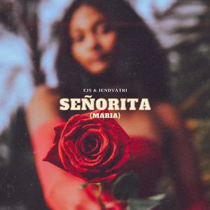 Señorita (Maria) (feat. jendvatri)