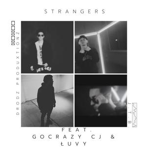Strangers (feat. ŁuVy & GoKrazycj) (Explicit)