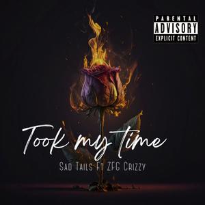 Took My Time (Explicit)