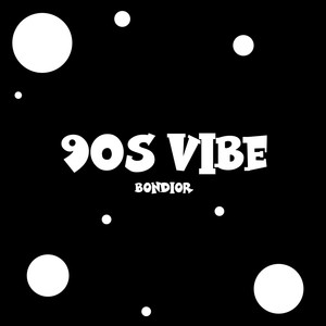 90s Vibe