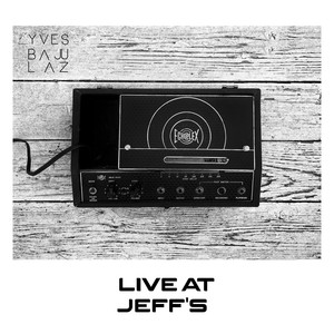 Live at Jeff's