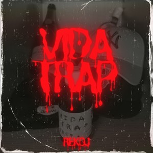 Vida Trap (Explicit)