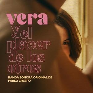 Vera Y El Placer De Los Otros