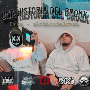 Una historia del bronx (feat. DsanShyne) [Explicit]
