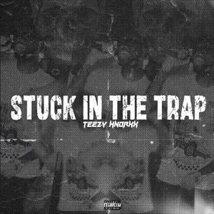 Stuck In The Trap (Explicit)