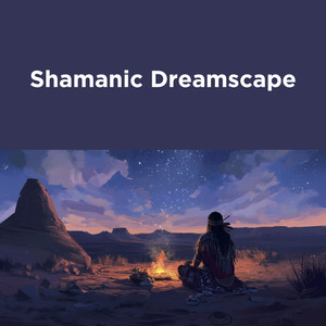 Shamanic Dreamscape