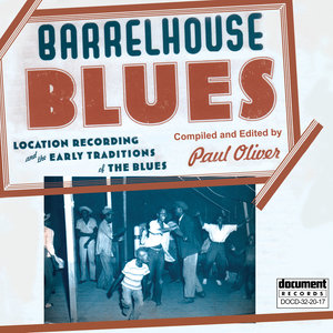 Barrelhouse Blues - Compiled and Edited By Paul Oliver