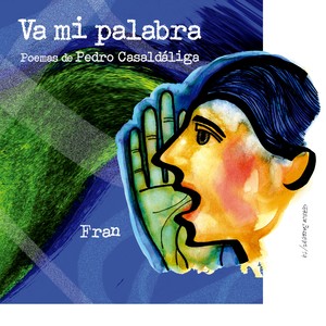 Va Mi Palabra, Poemas de Pedro Casaldáliga