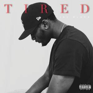 TIRED (Explicit)