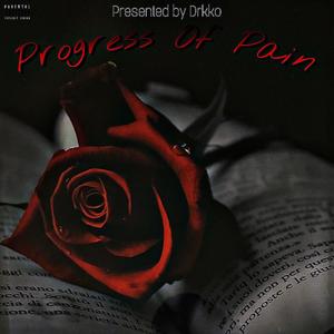 Progress Of Pain (Explicit)