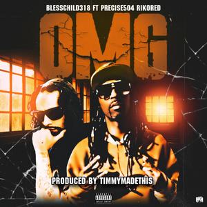 OMG (feat. Precise504 & Riko Red) [Explicit]