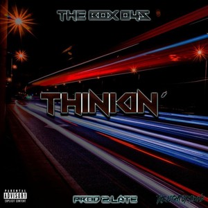 Thinkin x Keep Silence (Explicit)