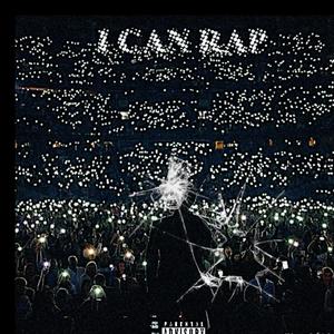 I CAN RAP (Explicit)