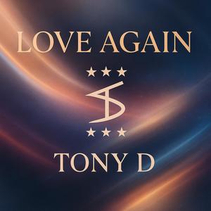 Tony D - Love Again