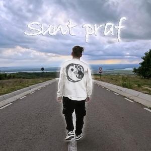 Sunt praf (Explicit)