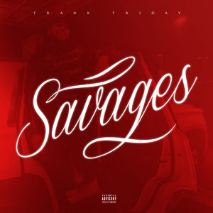 Savages (Explicit)