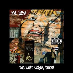 The Last Urban Poets (Explicit)