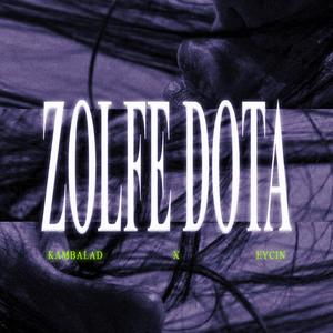 Zolfe DoTa (Explicit)