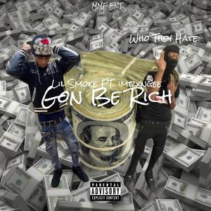 Gon Be Rich (feat. Geethefool) [Explicit]