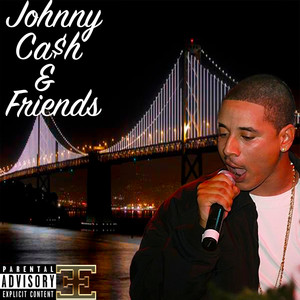 Johnny Ca$h & Friends - EP (Explicit)