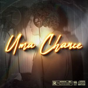 Uma Chance (Explicit)