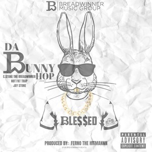 Da Bunny Hop(feat. NBT Fat Trap & Jay Stone) (Explicit)