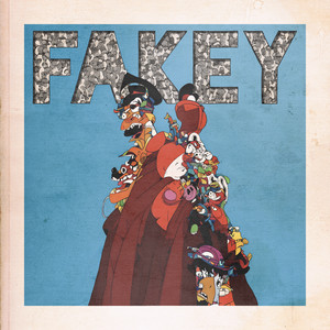 Fakey (Explicit)