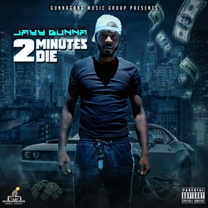 2Minutes 2Die (Freestyle) (Explicit)