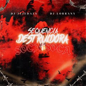 Sequência do Soca Soca (Explicit)