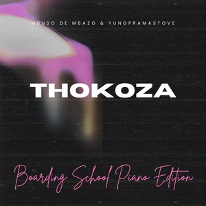 Thokoza (Boarding School Piano Edition)