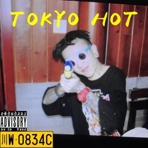 TOKYO HOT freestyle(prod.by Mitsuki)