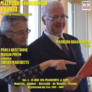 Maurizio Bignardelli Project, Vol. 4; In duo con pianoforte e arpa (Registrazioni dal vivo: 1988 - 1999; brani in versione orginali eseguiti e registrati sui manoscritti o le prime ed uniche versioni a stampa)