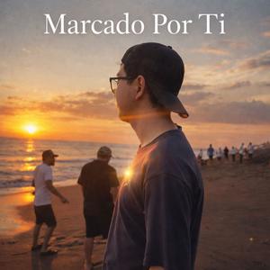 Marcado Por Ti