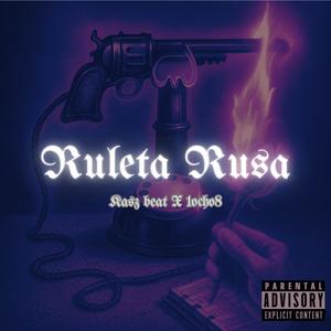 RULETA RUSA (feat. 1ocho8) (Explicit)