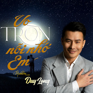 Vo Tròn Nỗi Nhớ Em