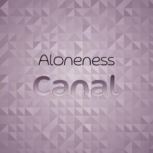 Aloneness Canal