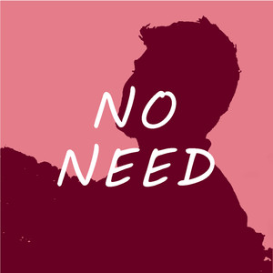 No Need