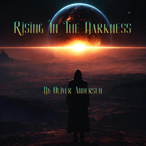 Rising in the darkness