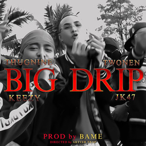 Big Drip (Explicit)