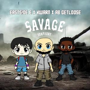 Savage Symphony! (feat. Kwarn & AB GetLoose) [Explicit]