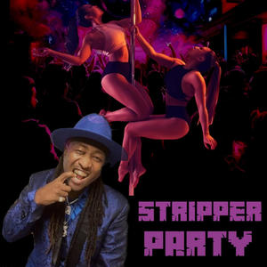 STRIPPER PARTY (Explicit)